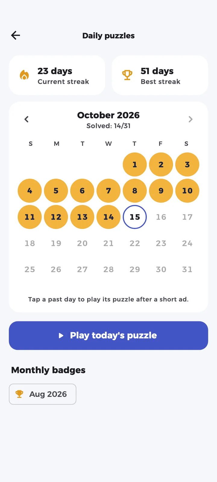 Daily calendar with solved days, streaks and a monthly badge
